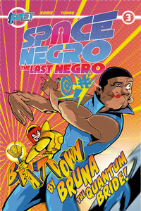 Cover of Space Negro #03.  The series title, Space Negro the Last Negro, is at the top of the cover.   Supernova Watkins is being bitch slapped by Bruna the Quantum Bride with a glowing Mace.  This is causing him to swear in the special characters "@!#" and cartoonishly spinning away from Bruna, who is smiling in the background. The Title of the story, "Beat Down by Bruna the Quantum Bride" is overlaying the scene.