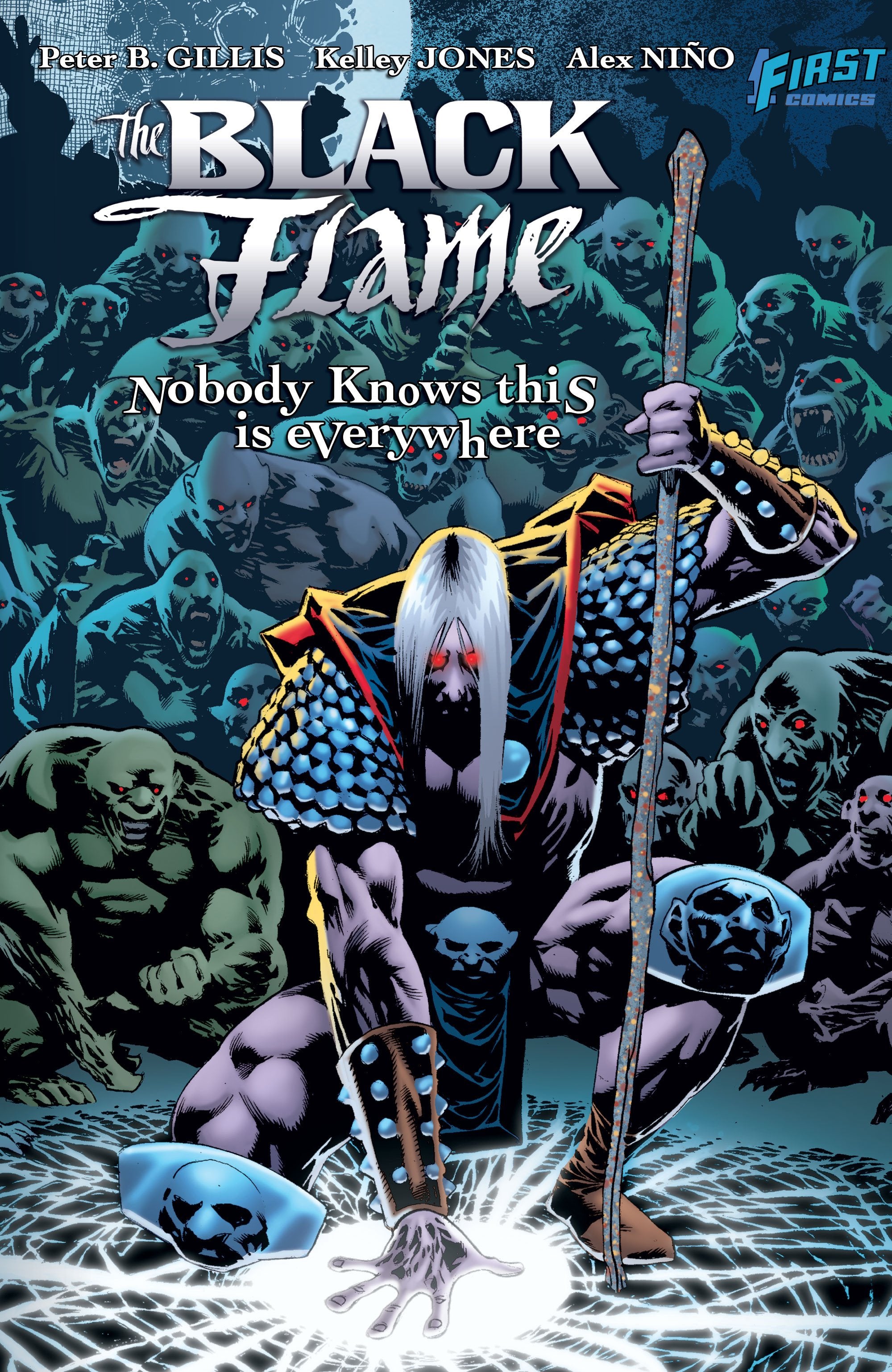 Black Flame: Nobody Knows This Is Everywhere Trade Paperback - 1First ...