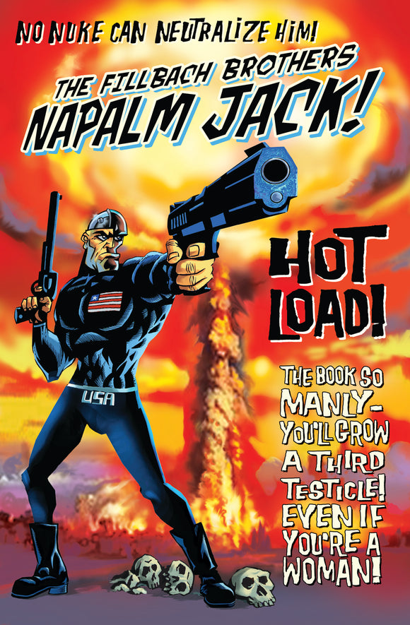 Napalm Jack Volume 1 HOT LOAD Hardcover