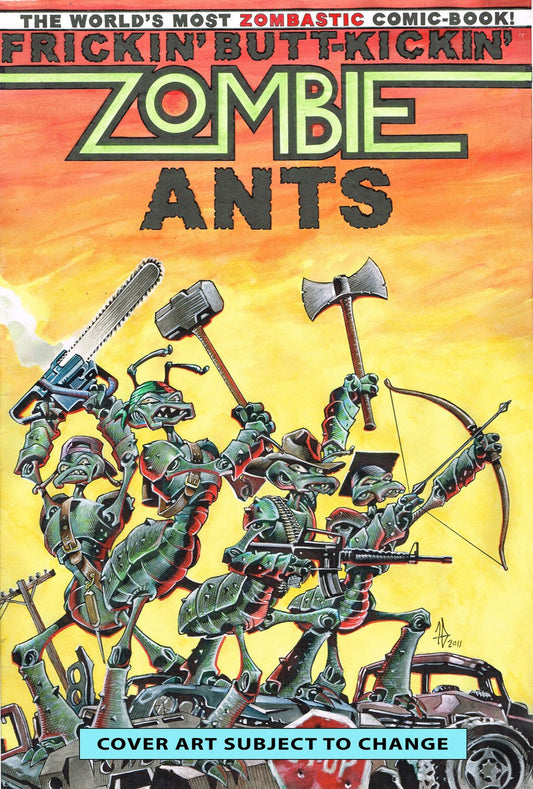 Frickin' Butt-Kickin' Zombie Ants